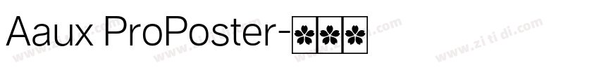 Aaux ProPoster字体转换